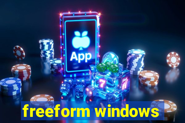 freeform windows